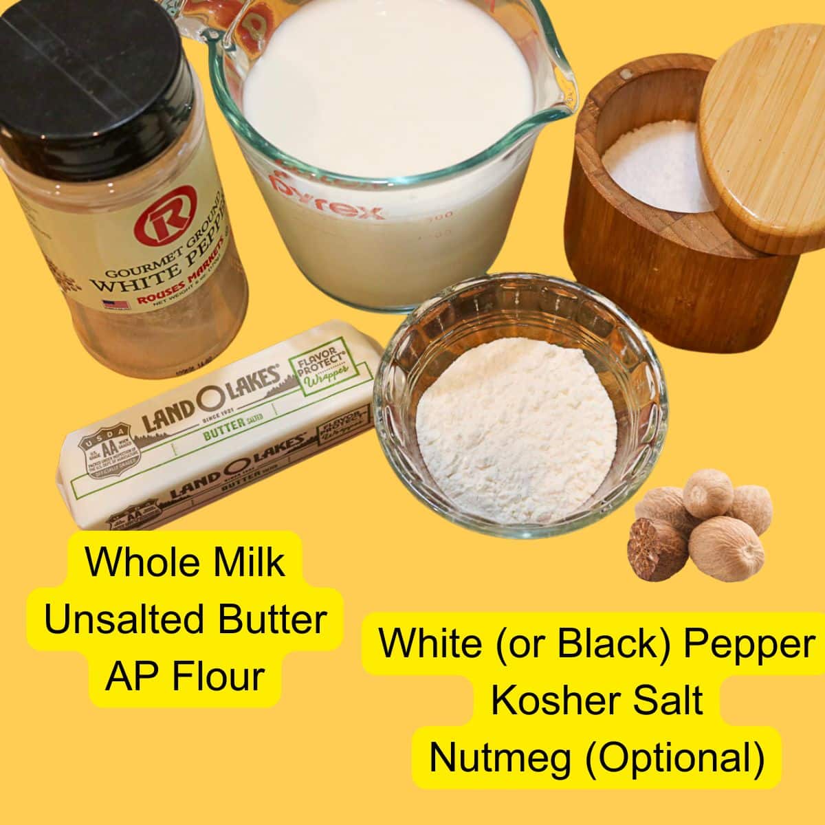 Ingredients for béchamel sauce laid out on a yellow background: whole milk, unsalted butter, all-purpose flour, kosher salt, white pepper, and nutmeg.
