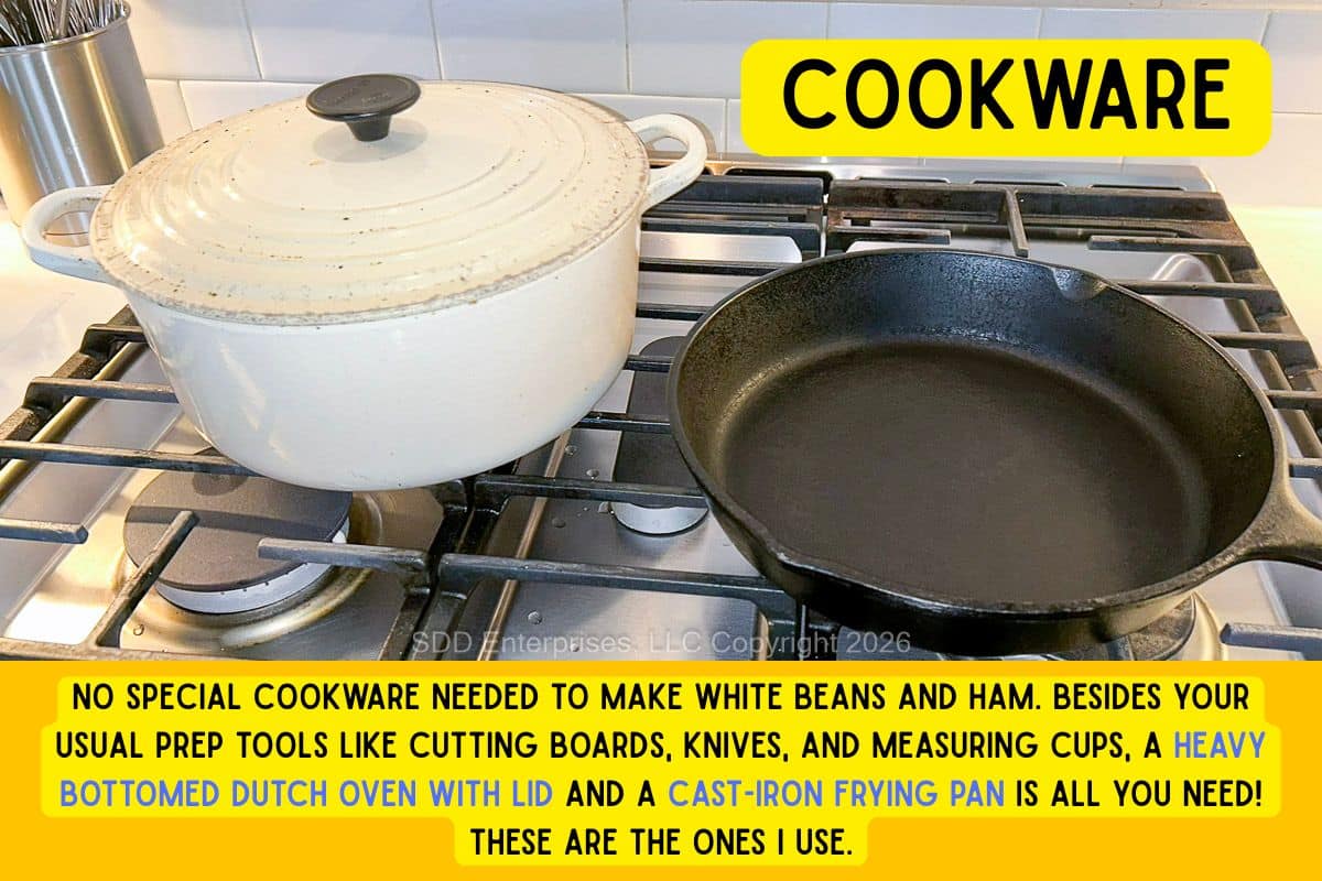 Cookware needed to make a pot of White Beans.