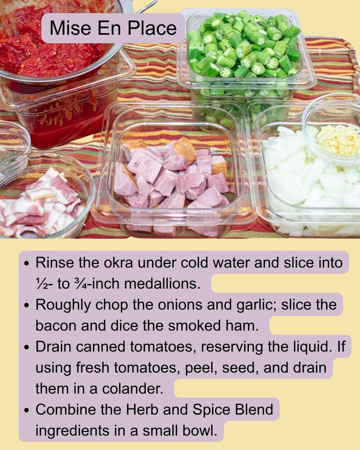 Prepared ingredients for smothered okra including sliced okra, onions, tomatoes, bacon, ham, and seasonings.
