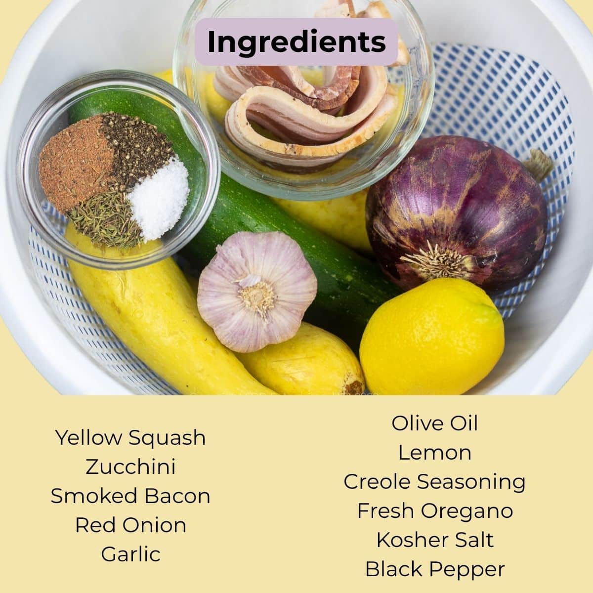 Ingredients for sautéed yellow squash and zucchini with bacon and Creole seasoning.