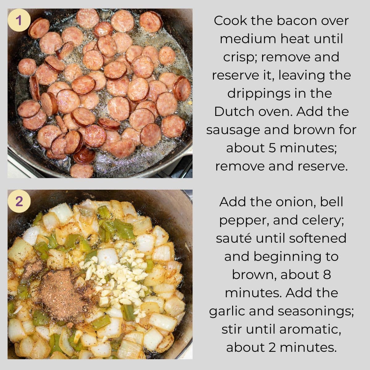 Bacon rendered and smoked sausage browned in a Dutch oven, followed by the Trinity sautéed with garlic and seasonings.