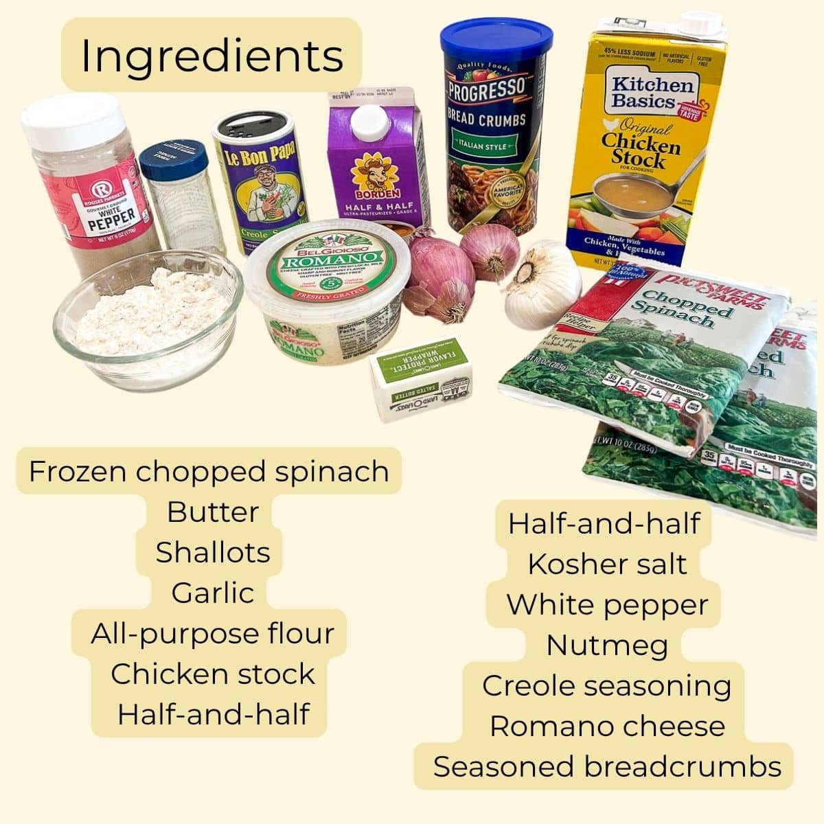 Ingredients for creamed spinach with frozen spinach including butter, shallots, garlic, flour, chicken stock, half-and-half, Romano cheese, seasonings, and breadcrumbs.