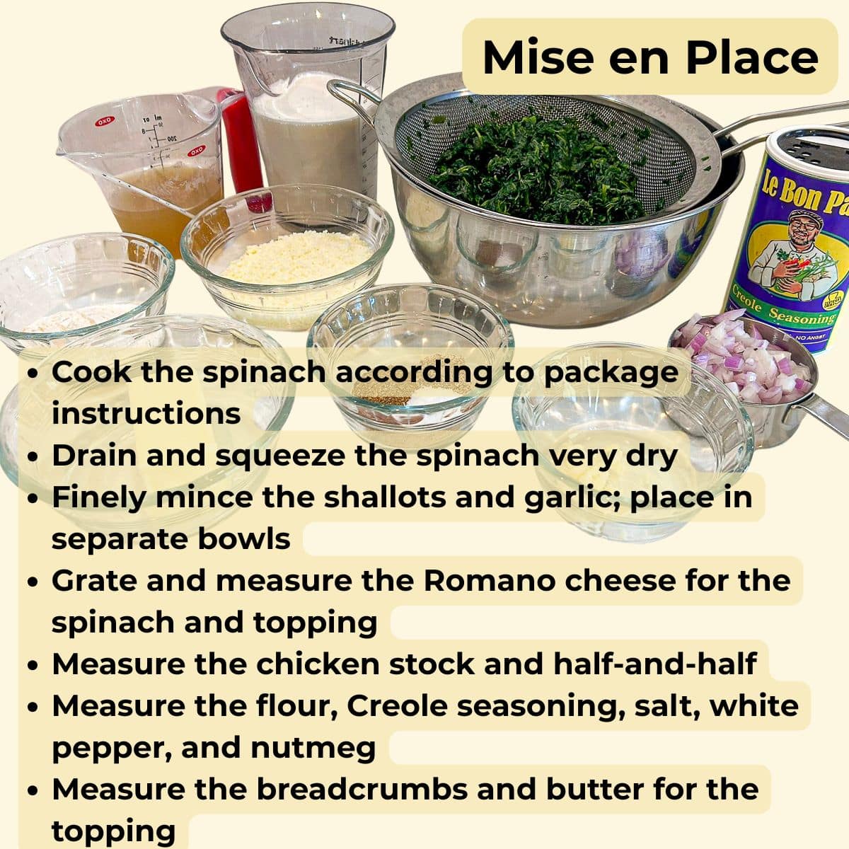 Mise en place for creamed spinach with cooked spinach, aromatics, dairy, Romano cheese, butter, flour, and seasonings prepared for cooking.